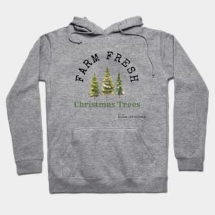 Farm Fresh Christmas Trees Hoodie